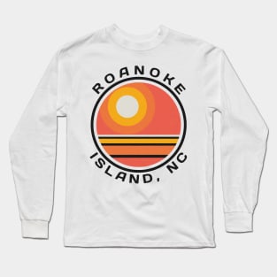 Roanoke Island, NC Summertime Vacationing Sunrise Long Sleeve T-Shirt